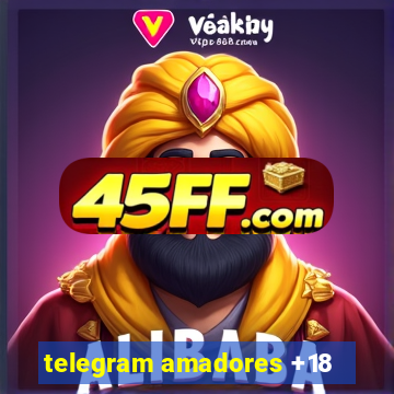telegram amadores +18